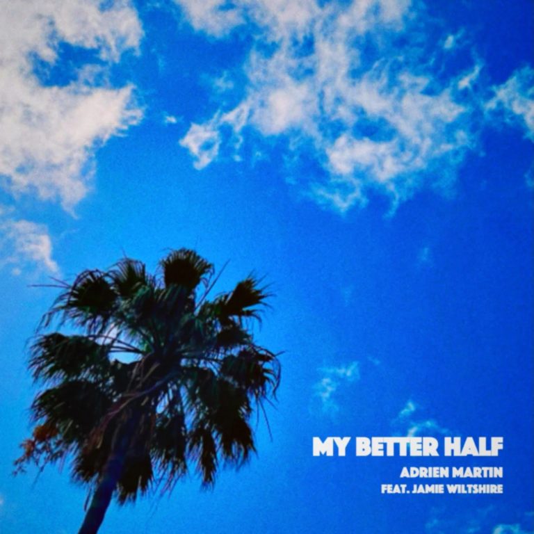 Adrien Martin Leans Into Emotional Rock With “My Better Half”