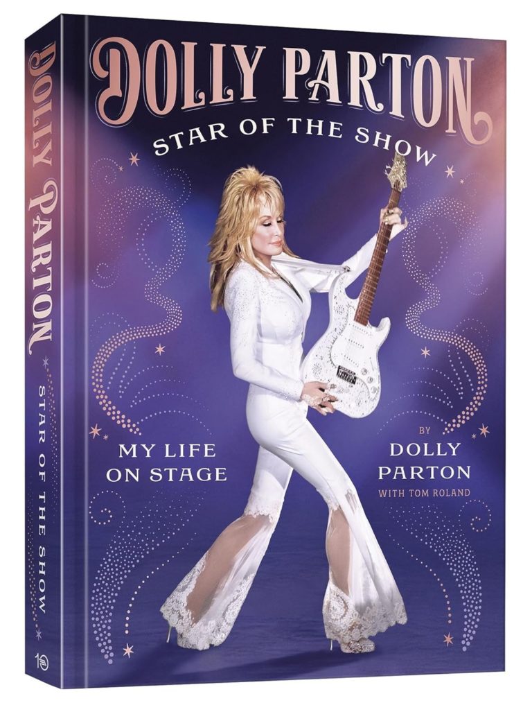 Dolly Parton Unveils Definitive Photographic Memoir ‘Star Of The Show’ Chronicling Seven Decades Onstage