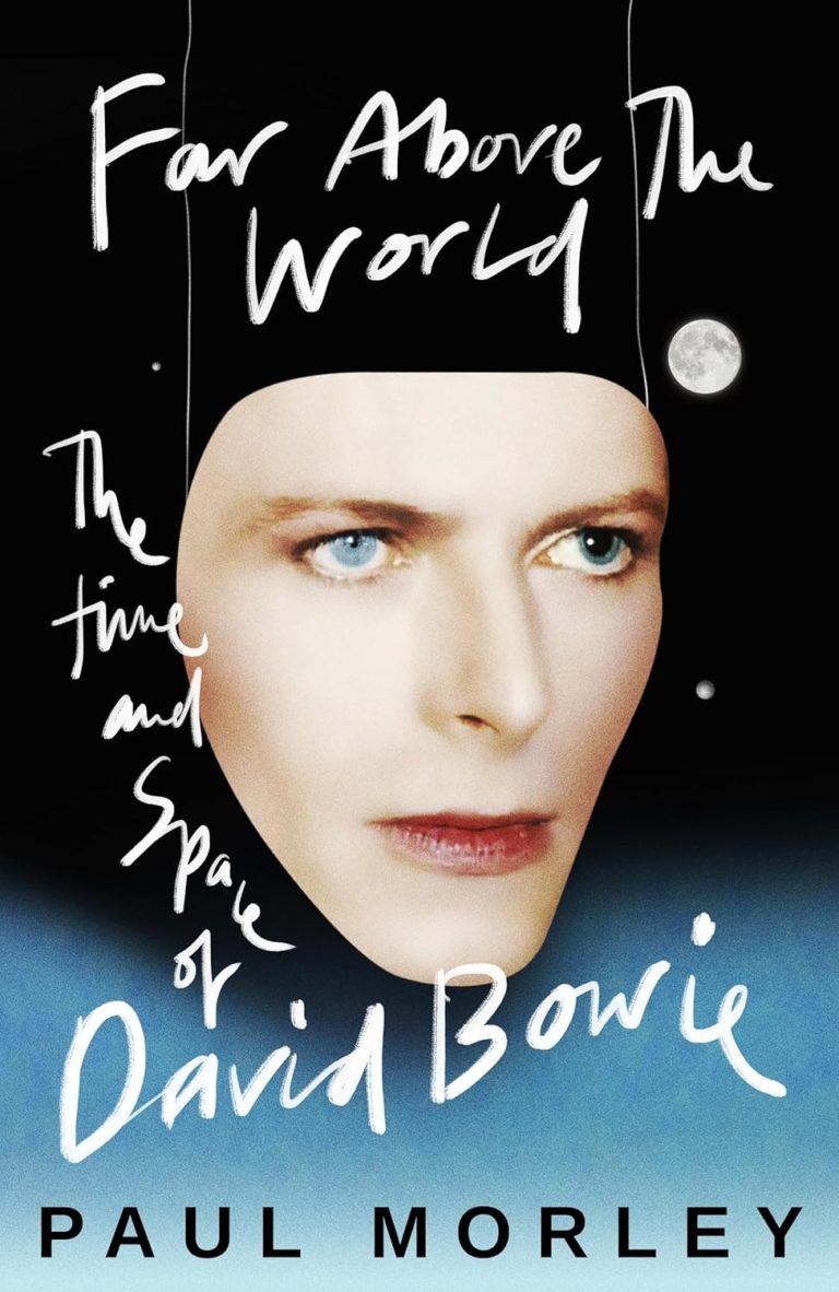 Paul Morley Reframes David Bowie Legacy In Expansive New Book ‘Far Above The World’