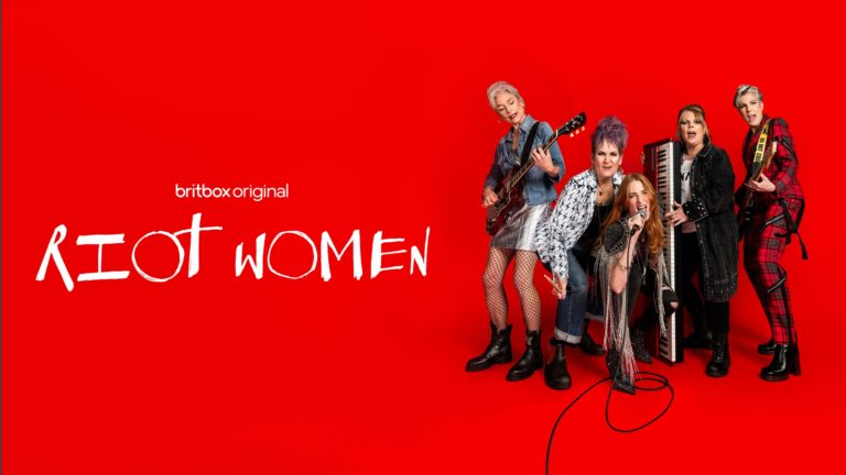 BritBox Original ‘Riot Women’ Brings Punk Spirit And Sisterhood To The Screen