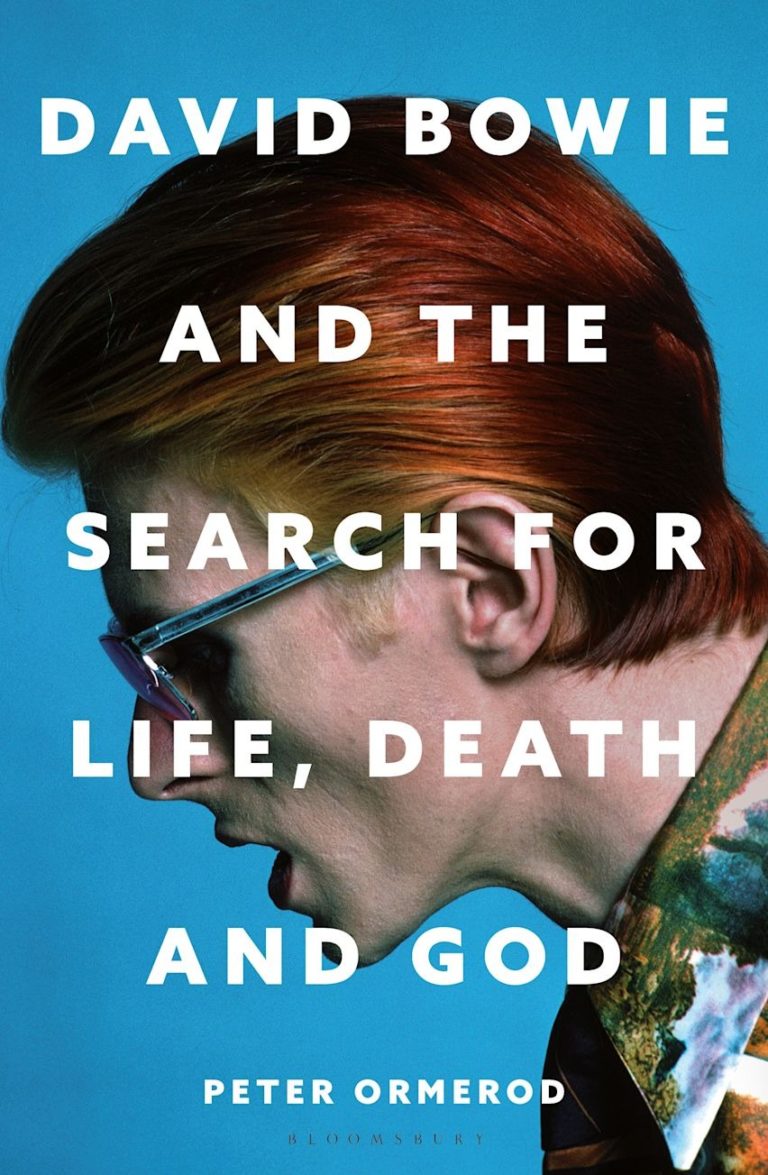 Peter Ormerod’s ‘David Bowie And The Search For Life, Death And God’ Reframes A Legend Through A Spiritual Lens