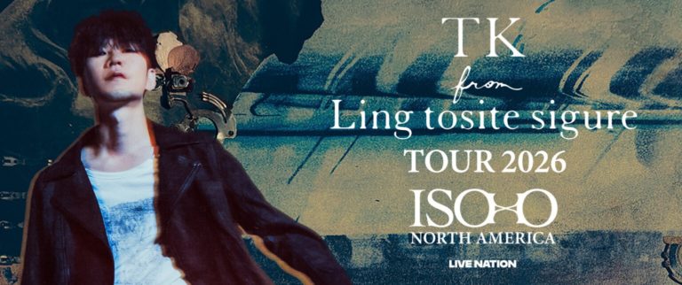 TK From Ling tosite sigure Announces Debut ‘TOUR 2026 ISOx0 NORTH AMERICA’