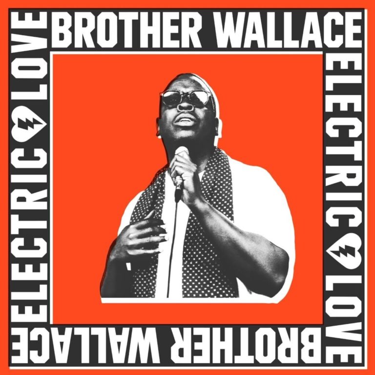 Soul Revivalist Brother Wallace Announces Debut Album ‘Electric Love’ and Major Spring Tour