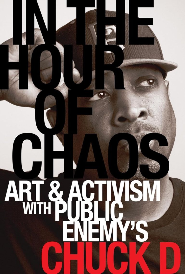 Chuck D Explores Hip Hop’s Revolutionary Power In New Book ‘In The Hour Of Chaos’