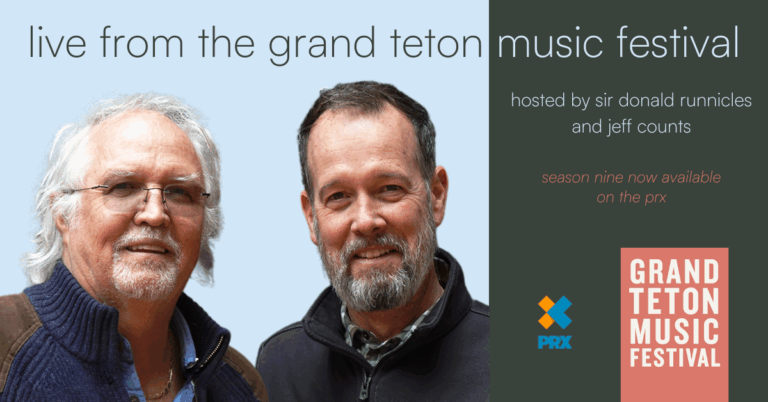 Grand Teton Music Festival Launches 9th Season Of National Radio Broadcast Series For 65th Anniversary