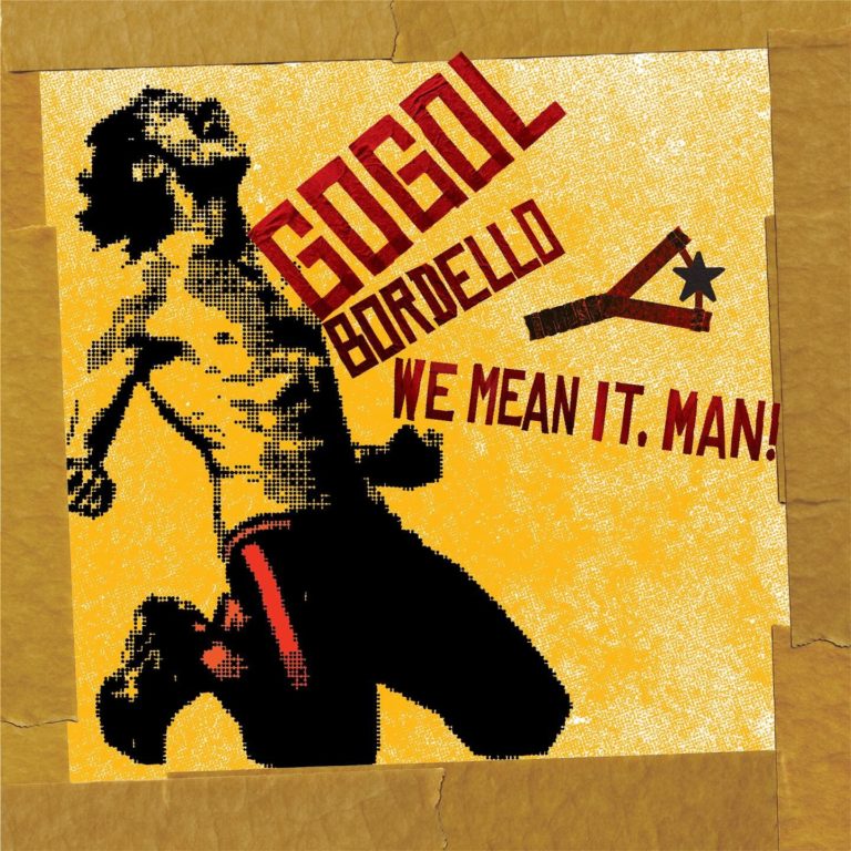 Gogol Bordello Announce Ninth Album ‘We Mean It, Man!’ And North American Tour