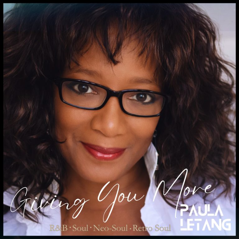 International Soul Sensation Paula Letang Shines on New Single “Giving You More”