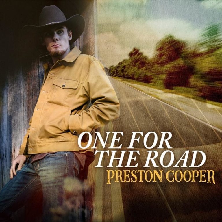 Rising Country Powerhouse Preston Cooper Hits the Gas at Radio With New Single “One for the Road”