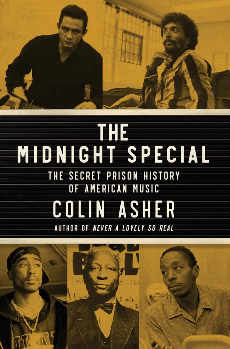 Colin Asher’s ‘The Midnight Special’ Rewrites the Hidden History of American Music and Incarceration