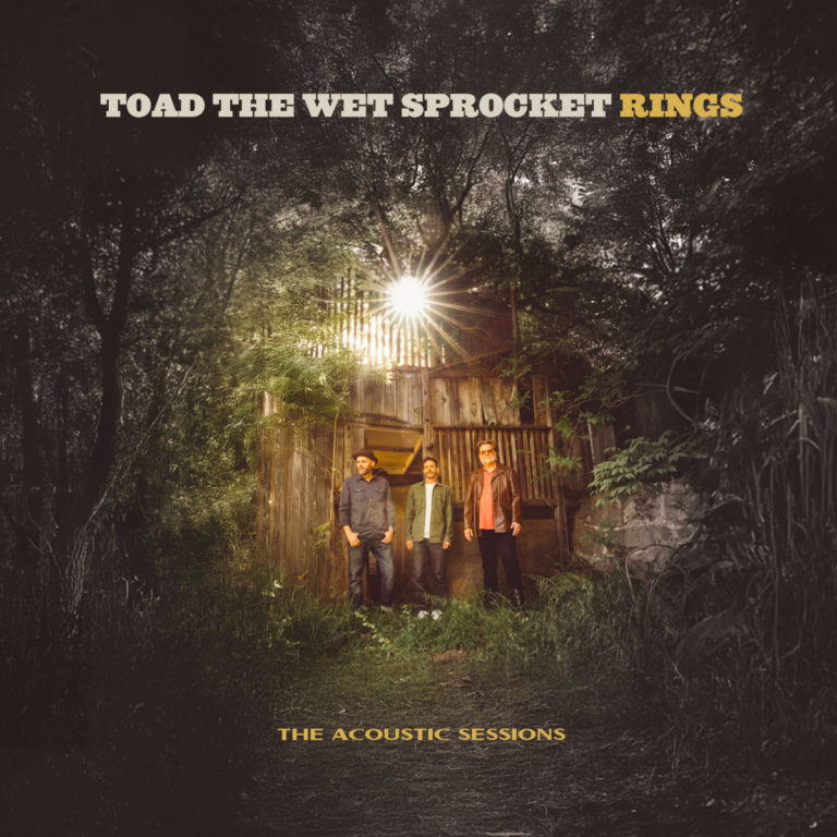 Toad the Wet Sprocket Reimagine Nearly Four Decades of Songs on ‘Rings: The Acoustic Sessions’
