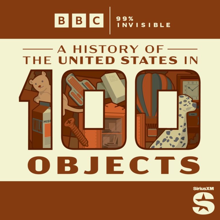 SiriusXM’s “99% Invisible” and BBC Studios Announce New Series Exploring America Through 100 Objects