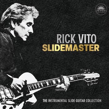 Grammy-Nominated Fleetwood Mac Guitarist Rick Vito Delivers All-Instrumental Slide Guitar Album ‘Slidemaster’
