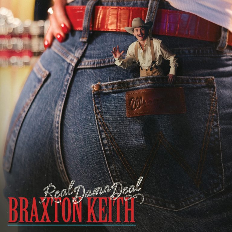 Braxton Keith Drops Debut Album ‘Real Damn Deal’ With Grit, Swagger, and a Honky-Tonk Heart