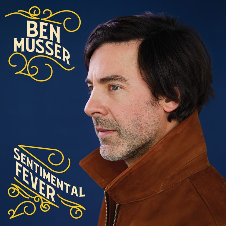 Wyoming Singer-Songwriter Ben Musser Arrives as a One-Man Band on Debut LP ‘Sentimental Fever’