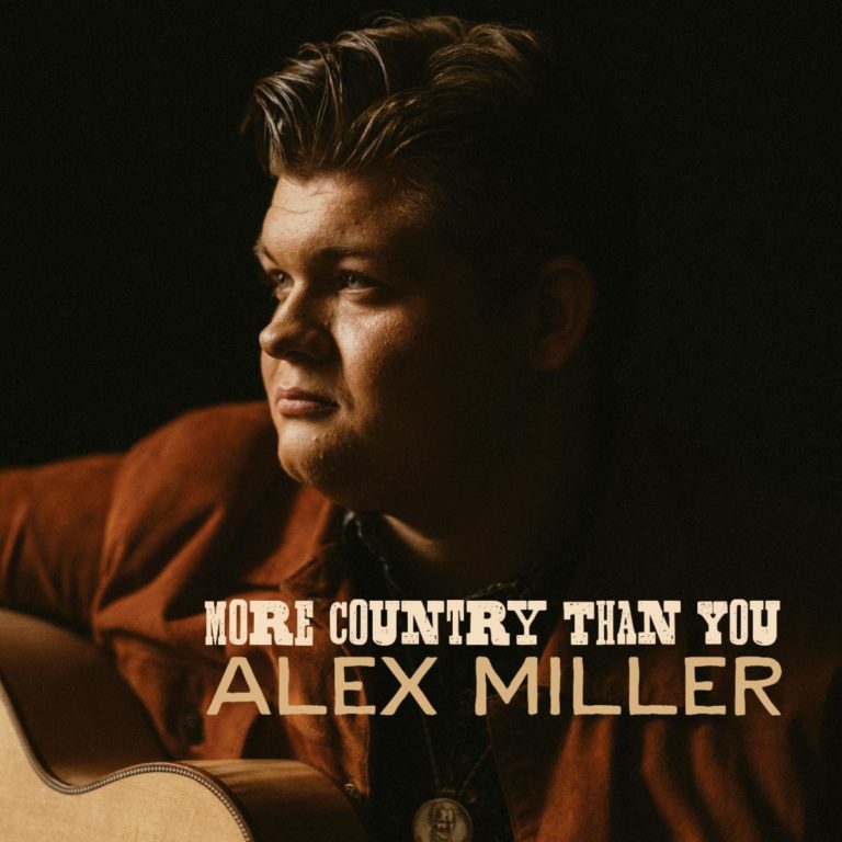 Traditional Country Torchbearer Alex Miller Goes All In on New Album ‘More Country Than You’
