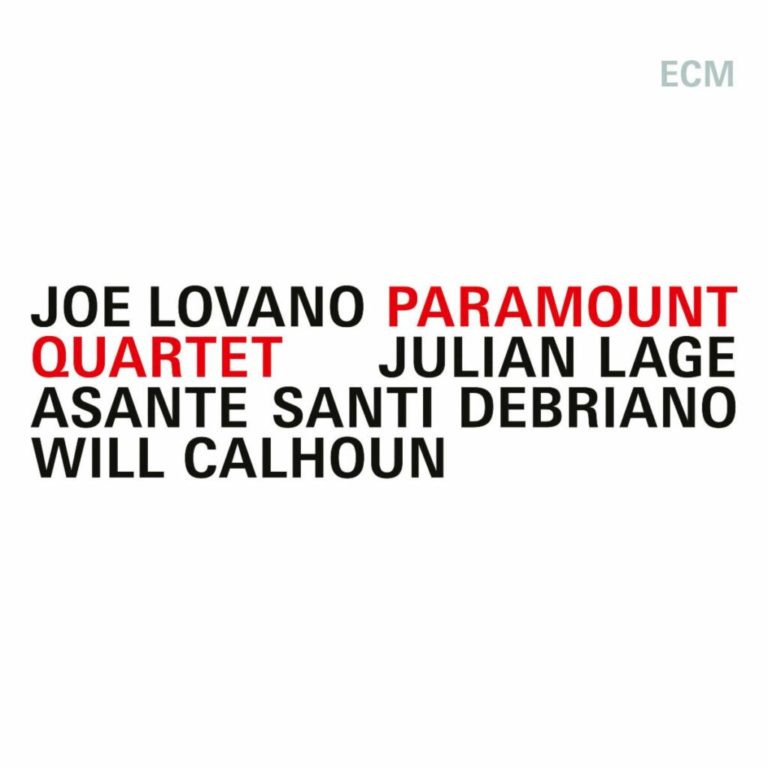 Jazz Saxophone Titan Joe Lovano Convenes Paramount Quartet with Julian Lage on New ECM Set
