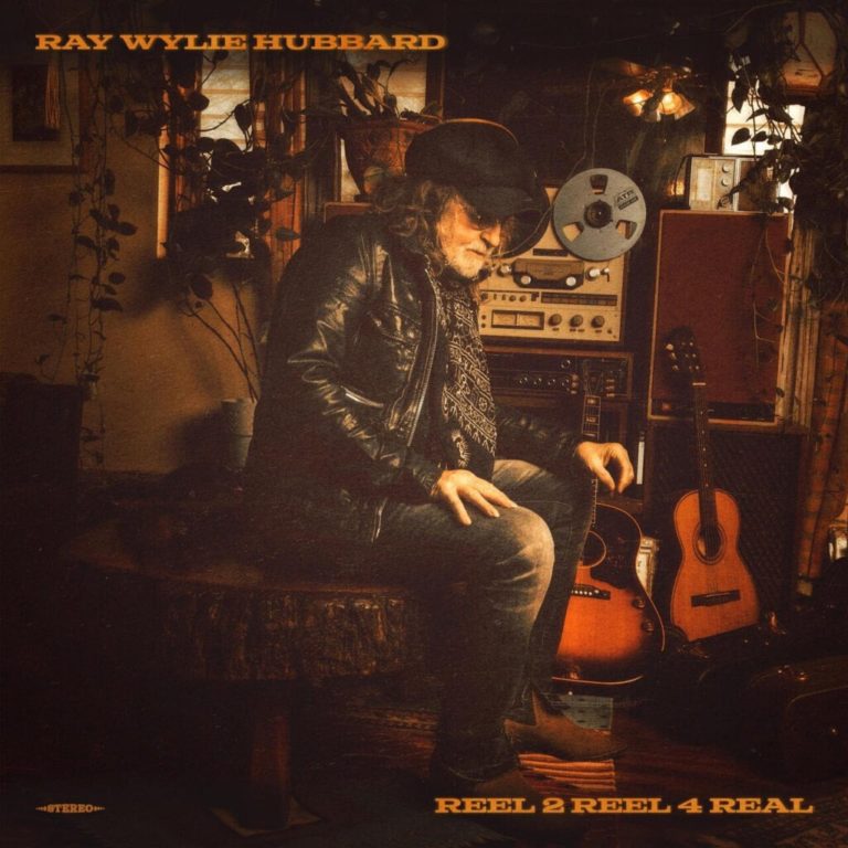 Texas Songwriting Lifer Ray Wylie Hubbard Cranks It Up on ‘Reel 2 Reel 4 Real’