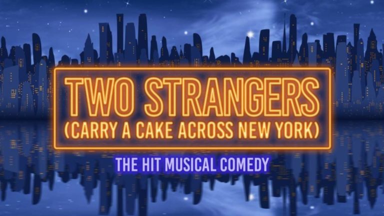 Broadway’s ‘Two Strangers (Carry a Cake Across New York)’ Sets A 2027 North American Tour
